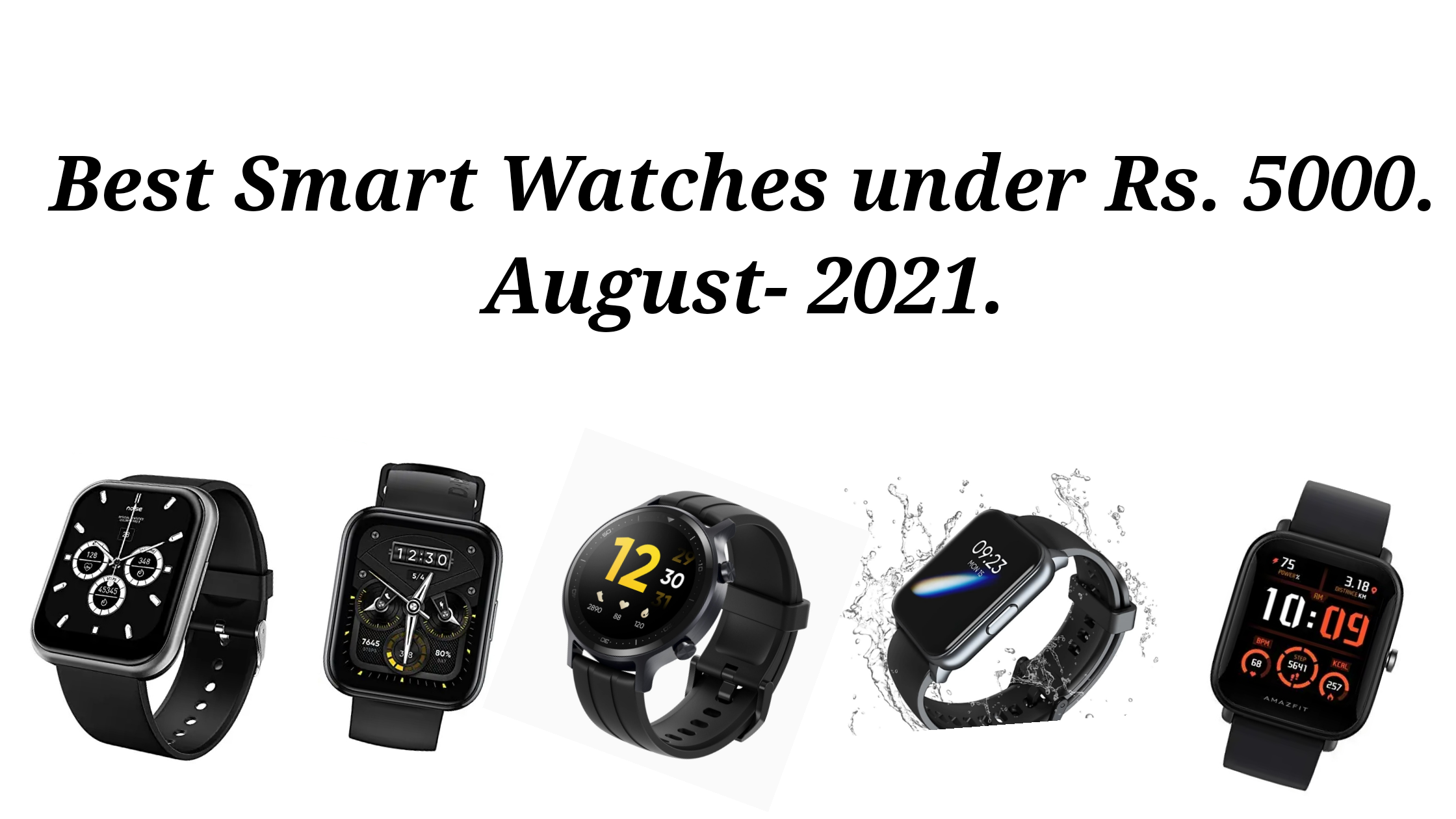 Top smart 2024 watches under 5000