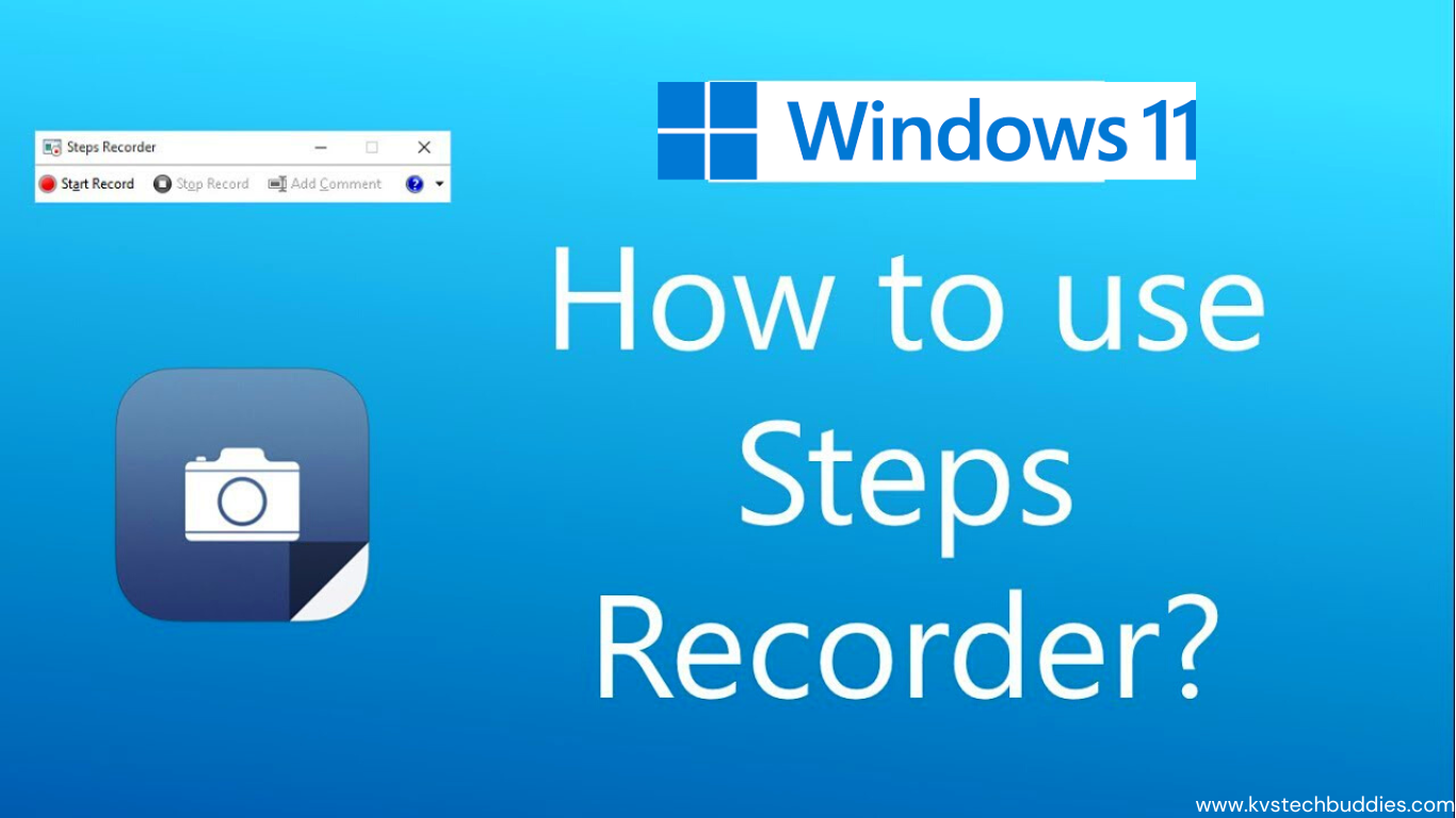 How to use Steps Recorder to capture steps for Windows 11