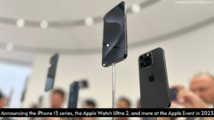 Highlights from Apple's Wonderlust event include the unveiling of the Apple Watch Ultra 2, Series 9, and iPhone 15 series. A16 Bionic SoC, increased camera system, USB Type-C, and Dynamic Island display are all features of the iPhone 15.